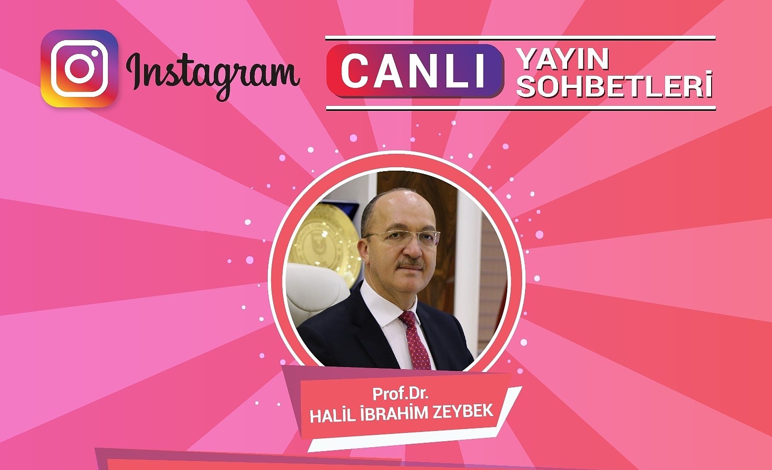 Rektörümüz Instagram Canlı Yayınına Katıldı